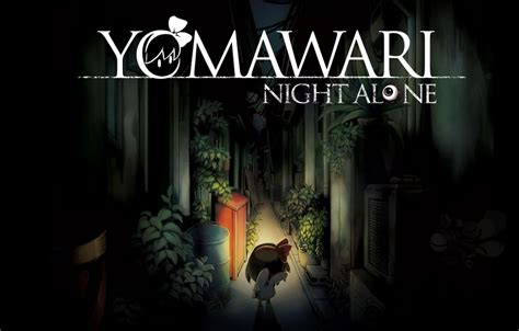 Yomawari: Night Alone – Experience Terror Through Innocence!